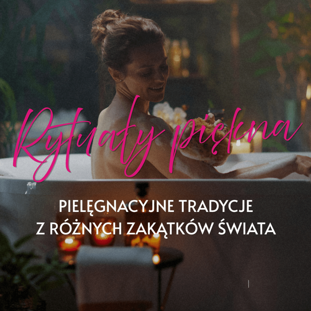 kąpiel w wannie rtuał piękna i relaksu